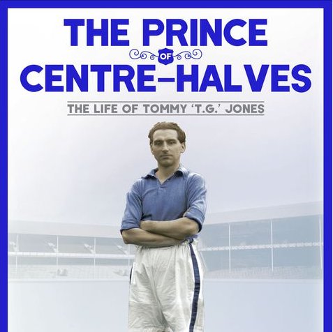 Initials T.G. – Researching Tommy Jones, The Prince of Centre-Halves
